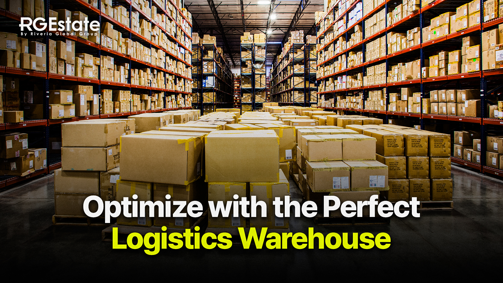 Maximizing Efficiency: How the Right Warehouse Can Transform Your Logistics Operations